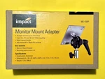 Impact Monitor Mount Adapter ME-108P Vesa 3 And 4 Up 17 Lbs New. Price: $34.00.