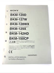 Sony Japanese / English Installation Manual 1ST Edition BKM-120D,BKM-127D,BKM-12 Like. Price: $49.99.
