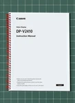 Canon DP-V2410 Instruction Manual User Guide How-to 139 Pages Usa Made New. Price: $21.95.