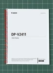 Canon DP-V2411 Instruction Manual User Guide How-to 145 Pages Usa Made New. Price: $23.95.